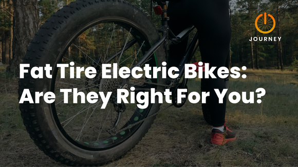Fat Tire Electric Bikes: Are They Right For You?